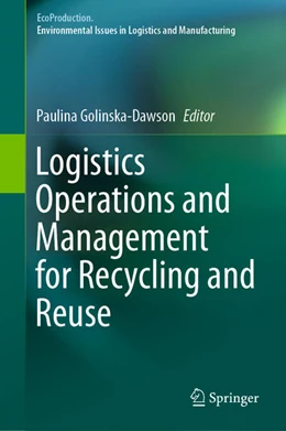 Abbildung von Golinska-Dawson | Logistics Operations and Management for Recycling and Reuse | 1. Auflage | 2020 | beck-shop.de