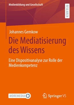 Abbildung von Gemkow | Die Mediatisierung des Wissens | 1. Auflage | 2021 | beck-shop.de