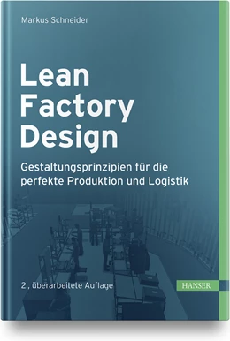 Abbildung von Schneider | Lean Factory Design | 2. Auflage | 2021 | beck-shop.de