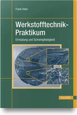 Abbildung von Hahn | Werkstofftechnik-Praktikum | 1. Auflage | 2021 | beck-shop.de
