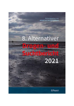 Abbildung von 8. Alternativer Drogen- und Suchtbericht 2021 | 1. Auflage | 2021 | beck-shop.de