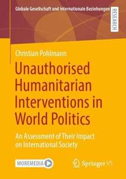 Abbildung von Pohlmann | Unauthorised Humanitarian Interventions in World Politics | 1. Auflage | 2020 | beck-shop.de