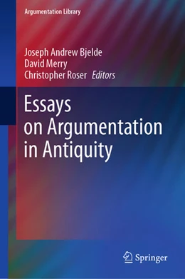 Abbildung von Bjelde / Merry | Essays on Argumentation in Antiquity | 1. Auflage | 2021 | beck-shop.de