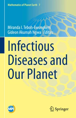 Abbildung von Teboh-Ewungkem / Ngwa | Infectious Diseases and Our Planet | 1. Auflage | 2021 | beck-shop.de