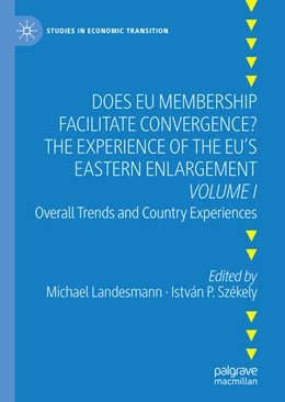 Abbildung von Landesmann / Székely | Does EU Membership Facilitate Convergence? The Experience of the EU's Eastern Enlargement - Volume I | 1. Auflage | 2021 | beck-shop.de