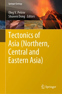 Abbildung von Petrov / Dong | Tectonics of Asia (Northern, Central and Eastern Asia) | 1. Auflage | 2021 | beck-shop.de