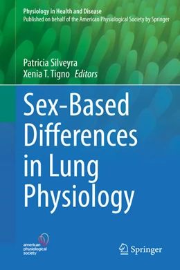 Abbildung von Silveyra / Tigno | Sex-Based Differences in Lung Physiology | 1. Auflage | 2021 | beck-shop.de