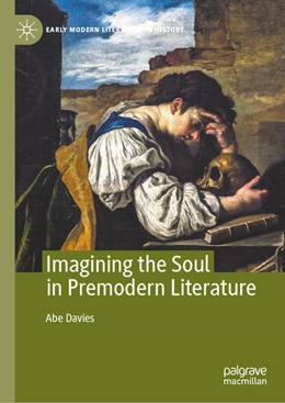 Abbildung von Davies | Imagining the Soul in Premodern Literature | 1. Auflage | 2021 | beck-shop.de