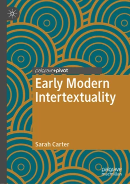 Abbildung von Carter | Early Modern Intertextuality | 1. Auflage | 2021 | beck-shop.de