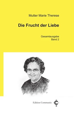 Abbildung von Therese | Die Frucht der Liebe | 1. Auflage | 2021 | beck-shop.de