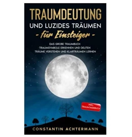 Abbildung von Achtermann | Traumdeutung und Luzides Träumen für Einsteiger | 1. Auflage | 2020 | beck-shop.de