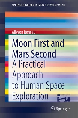 Abbildung von Reneau | Moon First and Mars Second | 1. Auflage | 2020 | beck-shop.de