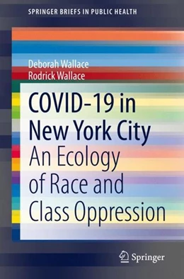 Abbildung von Wallace | COVID-19 in New York City | 1. Auflage | 2020 | beck-shop.de