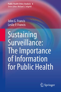 Abbildung von Francis | Sustaining Surveillance: The Importance of Information for Public Health | 1. Auflage | 2021 | beck-shop.de