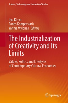 Abbildung von Kiriya / Kompatsiaris | The Industrialization of Creativity and Its Limits | 1. Auflage | 2020 | beck-shop.de