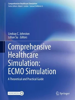 Abbildung von Johnston / Su | Comprehensive Healthcare Simulation: ECMO Simulation | 1. Auflage | 2020 | beck-shop.de