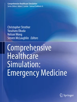 Abbildung von Strother / Okuda | Comprehensive Healthcare Simulation: Emergency Medicine | 1. Auflage | 2021 | beck-shop.de