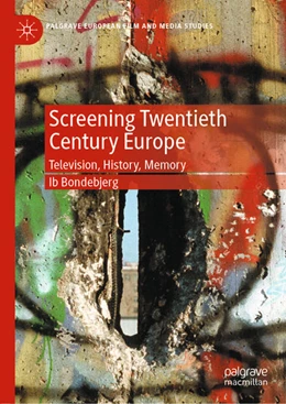 Abbildung von Bondebjerg | Screening Twentieth Century Europe | 1. Auflage | 2020 | beck-shop.de