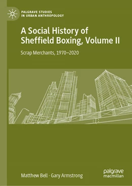Abbildung von Bell / Armstrong | A Social History of Sheffield Boxing, Volume II | 1. Auflage | 2021 | beck-shop.de