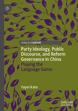Abbildung von Kato | Party Ideology, Public Discourse, and Reform Governance in China | 1. Auflage | 2021 | beck-shop.de