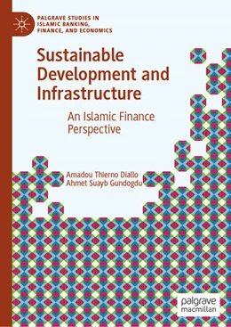 Abbildung von Diallo / Gundogdu | Sustainable Development and Infrastructure | 1. Auflage | 2021 | beck-shop.de