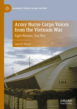 Abbildung von Tanner | Army Nurse Corps Voices from the Vietnam War | 1. Auflage | 2021 | beck-shop.de