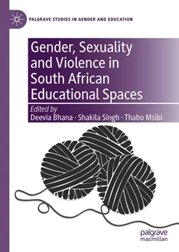 Abbildung von Bhana / Singh | Gender, Sexuality and Violence in South African Educational Spaces | 1. Auflage | 2021 | beck-shop.de