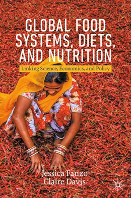 Abbildung von Fanzo / Davis | Global Food Systems, Diets, and Nutrition | 1. Auflage | 2021 | beck-shop.de