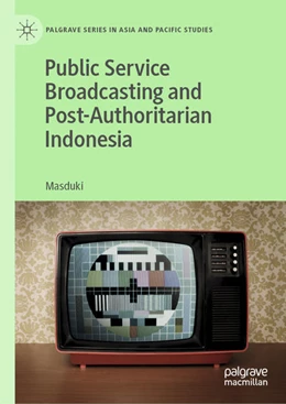 Abbildung von Masduki | Public Service Broadcasting and Post-Authoritarian Indonesia | 1. Auflage | 2020 | beck-shop.de