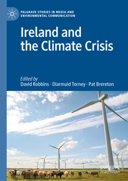 Abbildung von Robbins / Torney | Ireland and the Climate Crisis | 1. Auflage | 2020 | beck-shop.de