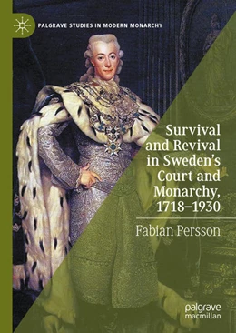 Abbildung von Persson | Survival and Revival in Sweden's Court and Monarchy, 1718-1930 | 1. Auflage | 2020 | beck-shop.de