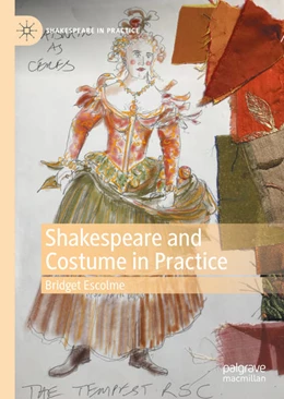 Abbildung von Escolme | Shakespeare and Costume in Practice | 1. Auflage | 2020 | beck-shop.de
