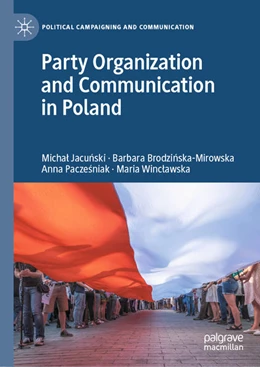 Abbildung von Jacunski / Brodzinska-Mirowska | Party Organization and Communication in Poland | 1. Auflage | 2021 | beck-shop.de