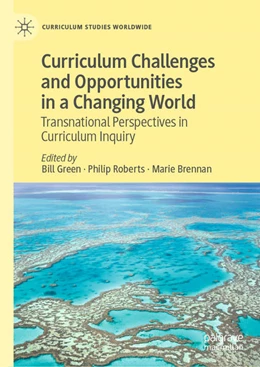 Abbildung von Green / Roberts | Curriculum Challenges and Opportunities in a Changing World | 1. Auflage | 2021 | beck-shop.de