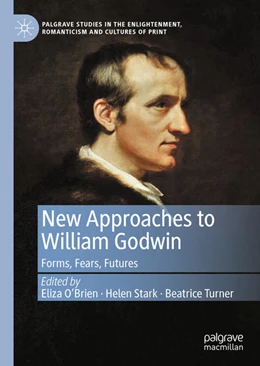 Abbildung von O'Brien / Stark | New Approaches to William Godwin | 1. Auflage | 2021 | beck-shop.de