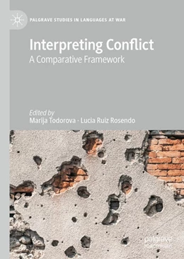 Abbildung von Todorova / Ruiz Rosendo | Interpreting Conflict | 1. Auflage | 2021 | beck-shop.de