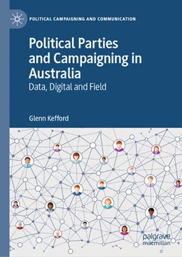 Abbildung von Kefford | Political Parties and Campaigning in Australia | 1. Auflage | 2021 | beck-shop.de
