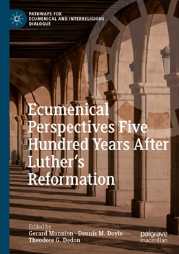 Abbildung von Mannion / Doyle | Ecumenical Perspectives Five Hundred Years After Luther's Reformation | 1. Auflage | 2021 | beck-shop.de