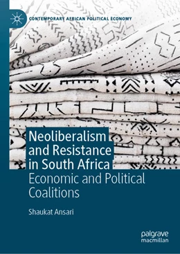 Abbildung von Ansari | Neoliberalism and Resistance in South Africa | 1. Auflage | 2021 | beck-shop.de