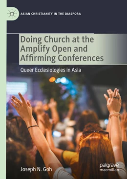 Abbildung von Goh | Doing Church at the Amplify Open and Affirming Conferences | 1. Auflage | 2021 | beck-shop.de