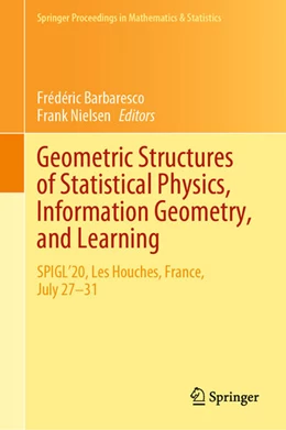 Abbildung von Barbaresco / Nielsen | Geometric Structures of Statistical Physics, Information Geometry, and Learning | 1. Auflage | 2021 | beck-shop.de