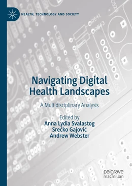 Abbildung von Svalastog / Gajovic | Navigating Digital Health Landscapes | 1. Auflage | 2020 | beck-shop.de