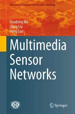 Abbildung von Ma / Liu | Multimedia Sensor Networks | 1. Auflage | 2021 | beck-shop.de