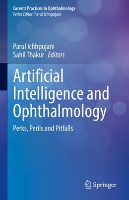 Abbildung von Ichhpujani / Thakur | Artificial Intelligence and Ophthalmology | 1. Auflage | 2021 | beck-shop.de