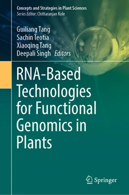 Abbildung von Tang / Teotia | RNA-Based Technologies for Functional Genomics in Plants | 1. Auflage | 2021 | beck-shop.de