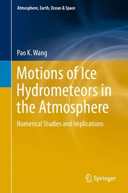 Abbildung von Wang | Motions of Ice Hydrometeors in the Atmosphere | 1. Auflage | 2020 | beck-shop.de