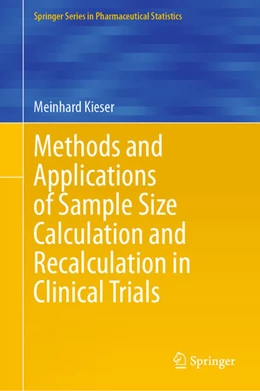 Abbildung von Kieser | Methods and Applications of Sample Size Calculation and Recalculation in Clinical Trials | 1. Auflage | 2020 | beck-shop.de