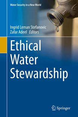 Abbildung von Stefanovic / Adeel | Ethical Water Stewardship | 1. Auflage | 2020 | beck-shop.de