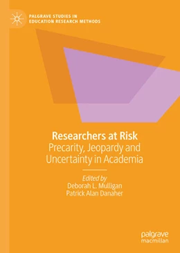 Abbildung von Mulligan / Danaher | Researchers at Risk | 1. Auflage | 2021 | beck-shop.de
