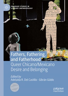 Abbildung von Del Castillo / Güido | Fathers, Fathering, and Fatherhood | 1. Auflage | 2021 | beck-shop.de